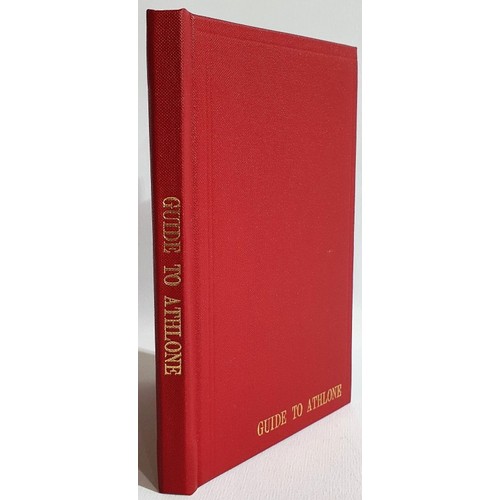 33 - Athlone, the Shannon and Lough Ree. Guide to History, Scenery, Antiquities. Lives of St. Kieran, St.... 