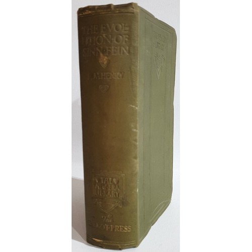 49 - The Evolution of Sinn Fein &ndash; Robert Michael Henry, published by the Talbot Press, Dublin circa... 