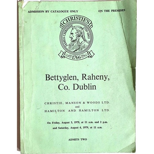 29 - Christies catalogue of contents of Bettyglen, Raheny, Dublin 3/4th August 1979. Quarto. Illustrated