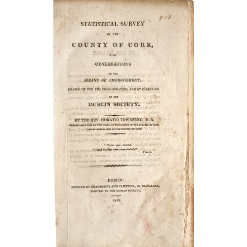18 - County Cork: Statistical Survey of the County of Cork with Observations on the Means of Improvement;... 