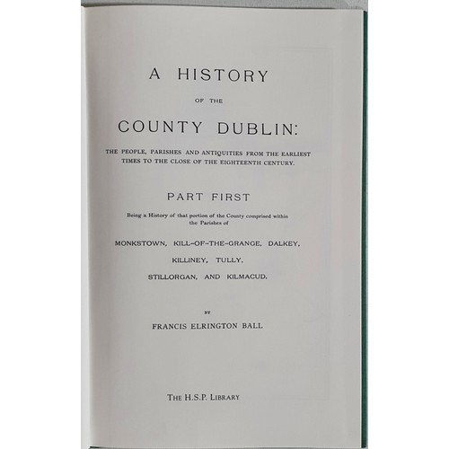 33 - Francis Elrington Ball A History of the County Dublin, 6 volumes in slipcase