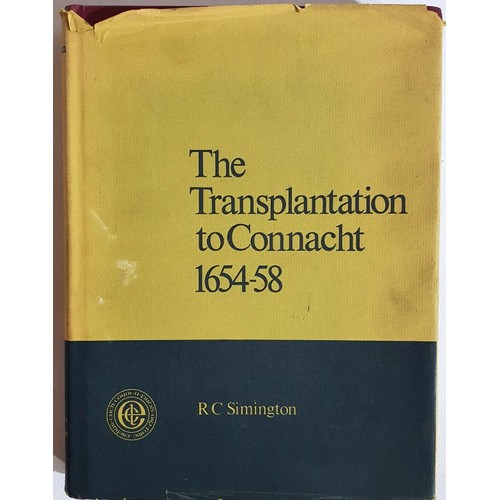 43 - The Transplantation to Connacht 1654-58 by R. C. Simington. 1970. Irish University Press for Manuscr... 