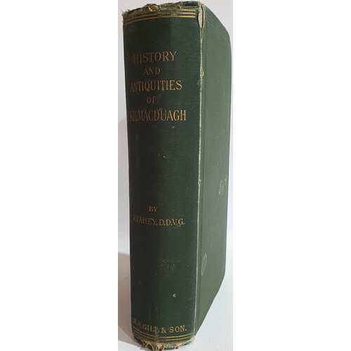 57 - J. Fahy. The History and Antiquities of the Diocese of Kilmacduagh. 1893. 1st. Illustrated. Large qu... 