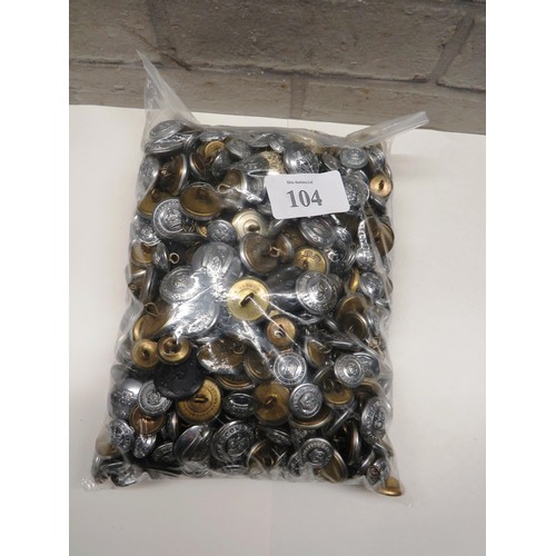 104 - 2KG BAG OF MIXED UNIFORM BUTTONS- POLICE, FIRE BRIGADE, MILITARY ETC