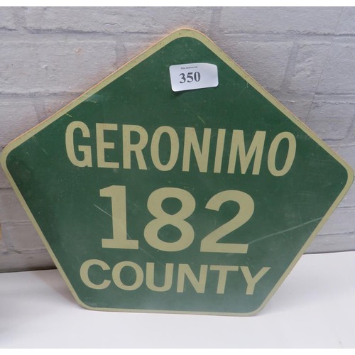 350 - 2x WOODEN SIGNS TO INCLUDE GERONIMO 182 COUNTY AND COTTON BELT ROUTE