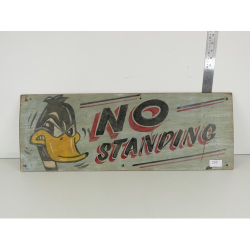 295 - HAND PAINTED FAIRGROUND SIGN- NO STANDING 31