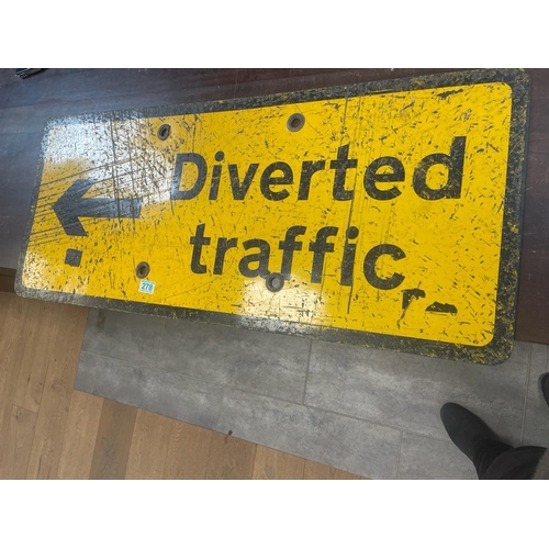 278 - Diverted Traffic sign not metal