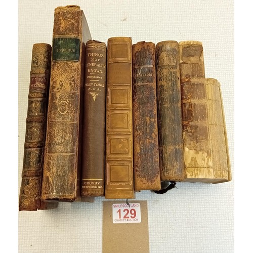 129 - Small collection of 19th century books, generally poor condition except;
