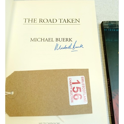 156 - 3x author signed books 'The Road Taken' Michael Buerk; 'The Courage Consort' Michel Faber; 'Scottish... 