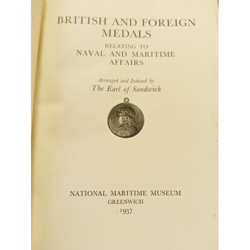 81 - British & Foreign Medals relating to Naval & Maritime Affairs book, National Maritime Museum 1937, A... 