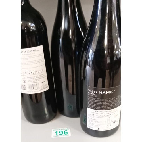 196 - 3x Bottles of red wine No Name Merlot 2015, Castillo Catadau 2010 & Cuvee Andre Brunel