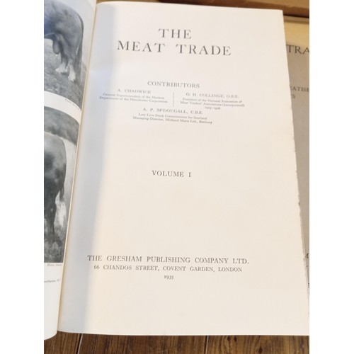 4 - The Meat Trade Volumes I, II, III 1935 the Gresham Publishing Company Ltd, Covent Gardens London, Vo... 