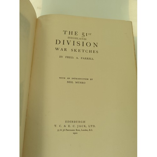 6 - 51st Division War Sketches by Fred A Farell hardback, with an introduction by Neil Munroe & printer ... 