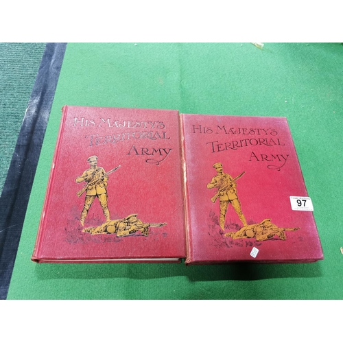 97 - Two books His Majesties Territorial Army Volume 2 & 3