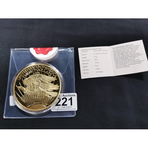 221 - Oversized gold layered coin commemorating the 1933 double Eagle $20 coin with COA