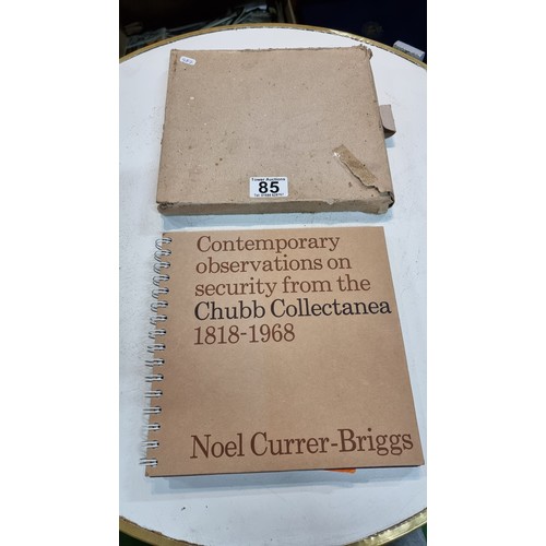 85 - Contemporary observations from the Chubb Collectanea 1818-1968 book by Noel Currer-Briggs all about ... 