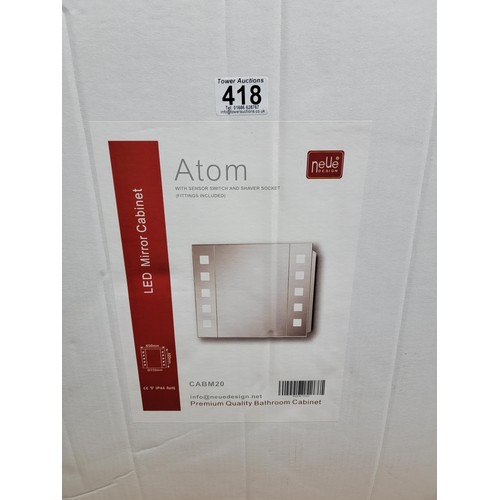 418 - As new in box Atom Neue LED mirror cabinet with sensor switch and shaver socket, measures 60cm high,... 