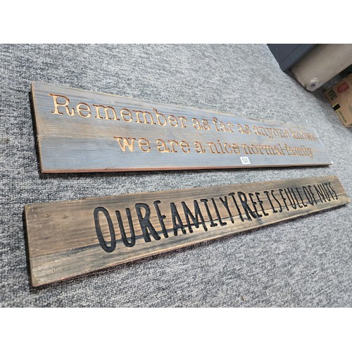 525 - Pair of long wooden novelty signs with engraved phrases both have a length of 120cm one has a widh o... 