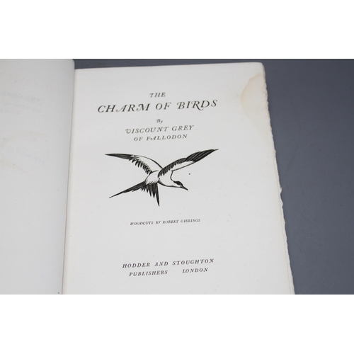 145 - Grey, Edward, Viscount Grey of Fallodon - The Charm of Birds, one of 250, signed by the author, with... 