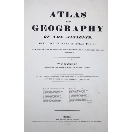 122 - °  Anville, Jean Baptiste Bourguingnon d - Atlas and Geography of the Antients, folio, half leather... 