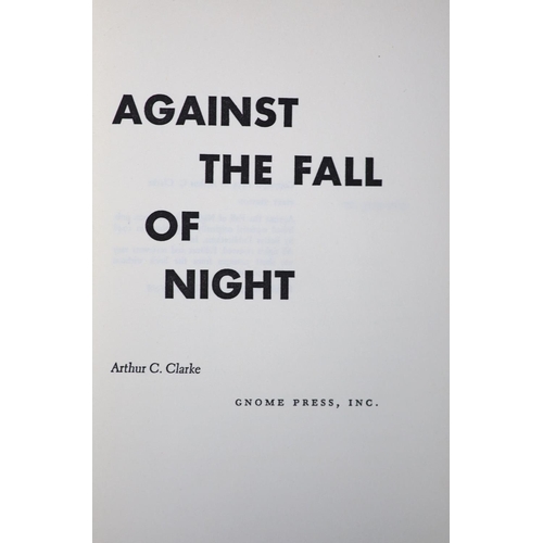 3 - °  Clarke, Arthur C - Against the Fall of Night, 1st edition, blue cloth, with unclipped d/j, with n... 