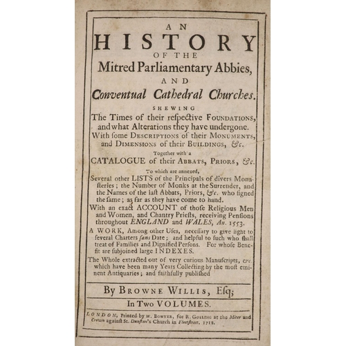 321 - °  Willis, Browne. A History of the Mitred Parliamentary Abbies, and Continental Cathedral Churches.... 