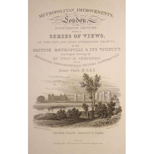 79 - °  Shepherd, Thomas Hosmer - Metropolitan Improvements; or London in the Nineteenth Century, qto, ha... 