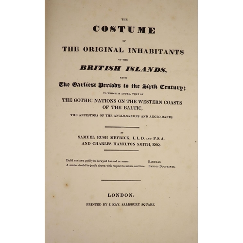 81 - °  Meyrick, Samuel Rush, Sir and Smith, Charles Hamilton - The Costume of the Original Inhabitants o... 