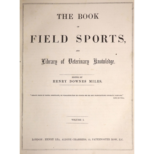 139 - °  Miles, Henry Downes (editor) - The Book of Field Sports, and Library of Veterinary Knowledge. 2 V... 