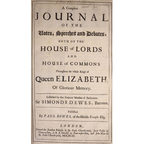 142 - °  DEwes, Sir Simonds - A Compleat, (sic), Journal of the Votes, Speeches and Debates, both of the ... 