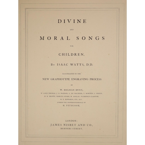 244 - °  Watts, Isaac - Divine and Moral Songs for Children.  illus. throughout ('in the new graphotype en... 