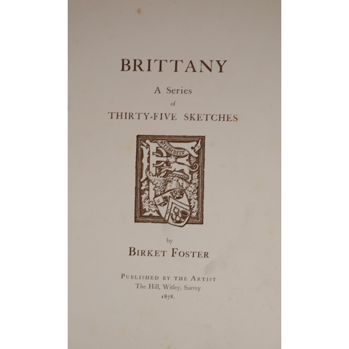 289 - °  Foster, Birkett. Brittany A Series of Thirty-Five Sketches. Published by the Artist, The Hill, Wi... 