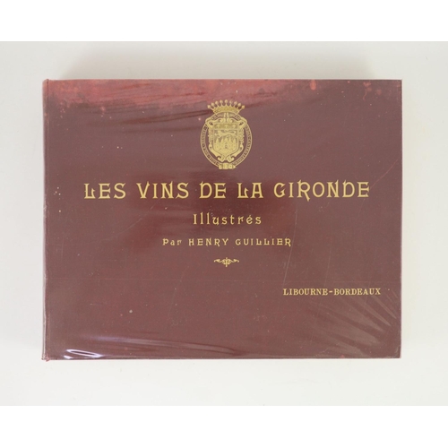 298 - °  Guillier, Henry. Les Vins de La Gironde par Henry Guillier Libourne Bordeaux. Oblong folio, n.d. ... 