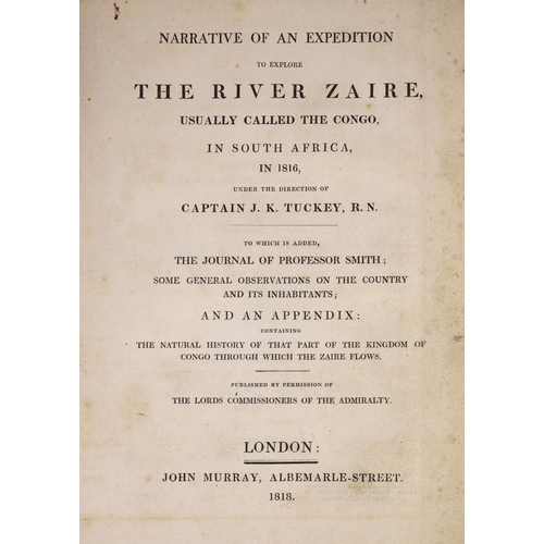 234 - °  Tuckey, Capt.J.K. - Narrative of an Expedition to Explore the River Zaire, usually called the Con... 