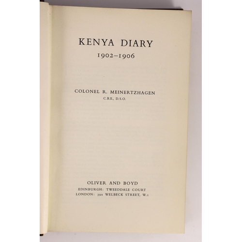 155 - ° ° Meinertzhagen, Colonel Richard. Kenya Diary 1902 – 1906. Edinburgh & London, 1957. Original clot... 