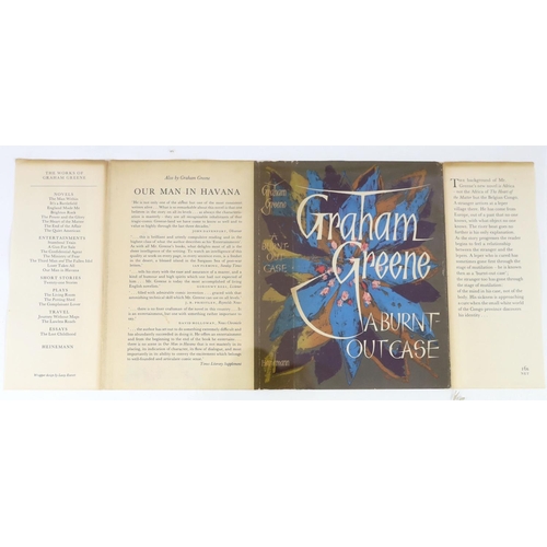 179 - ° ° Greene, Graham - A Burnt-Out Case, 1st English edition, original cloth, in unclipped d/j, Willia... 
