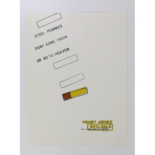 344 - Lawrence Charles Weiner (American, 1942-2021) 'Steel pennies don't come from or go to heaven'printed... 