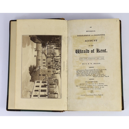 172 - ° ° KENT: Dearn, T.D.W. - An Historical, Topographical and Descriptive Account of the Weald of Kent ... 