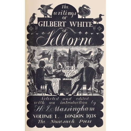 18 - ° ° White, Gilbert - The Writings of Gilbert White of Selborne Selected and edited by H.J Massingham... 