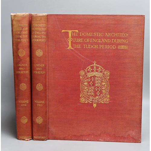 441 - ° ° Garner, Thomas and Stratton, Arthur - The Domestic Architecture of England During the Tudor Peri... 