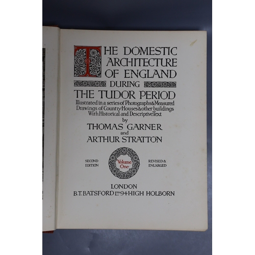 441 - ° ° Garner, Thomas and Stratton, Arthur - The Domestic Architecture of England During the Tudor Peri... 