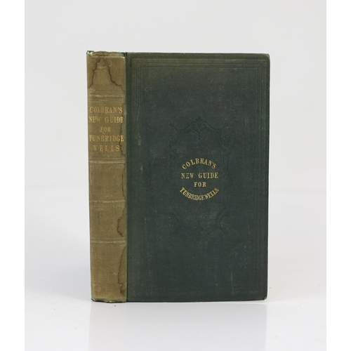 50 - ° ° KENT, TUNBRIDGE WELLS: Colbran's New Guide for Tunbridge Wells...and Notices of the London and D... 