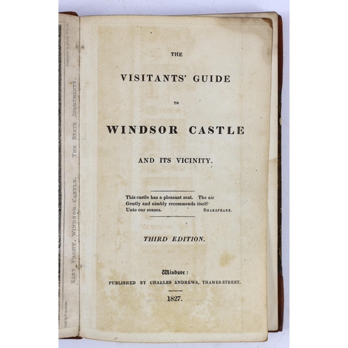 6 - ° ° BERKS: The Visitant's Guide to Windsor Castle and its Vicinity. 3rd edition, (enlarged). frontis... 
