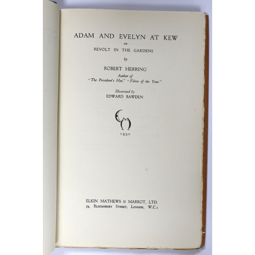 314 - ° ° Herring, Robert - Adam and Evelyn at Kew, or, Revolt in the Gardens, one of 1000, illustrated by... 