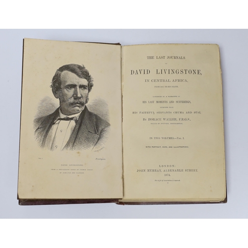 354 - ° ° Livingstone, David - The Last Journals of David Livingstone, in Central Africa....continued by a... 