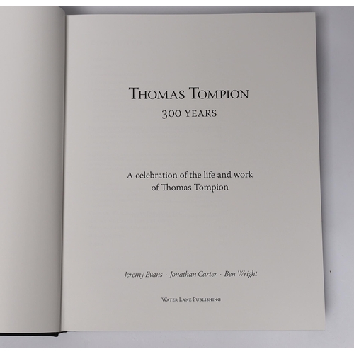 355 - ° ° Evans, Jeremy and Others - Thomas Tompion: 300 Years. A celebration of his life and work...Limit... 