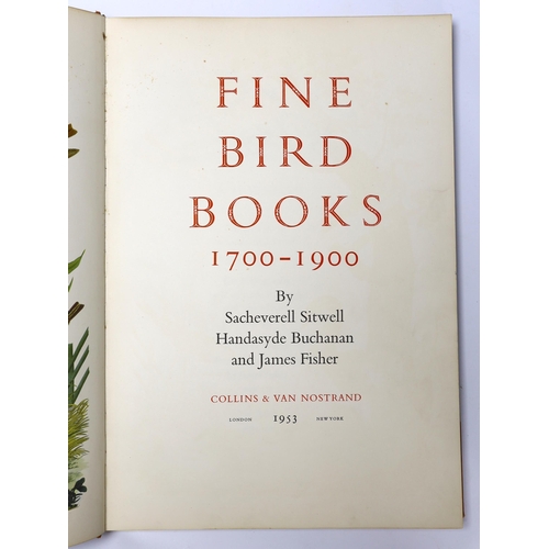 385 - ° ° Sitwell, Sacheverell and others - Fine Bird Books, 1700-1900, one of 2000, folio, half cloth, wi... 