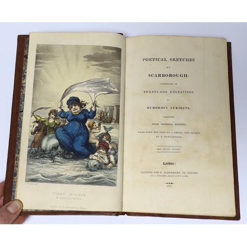 390 - ° ° Ackermann (Rudolph, Publisher) - Poetical Sketches of Scarborough, 2nd edition, 8vo, calf framed... 