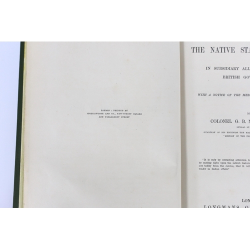 257 - ° ° Malleson, Col. G.B. - An Historical Sketch of the Native States of India in Subsidiary Alliance ... 