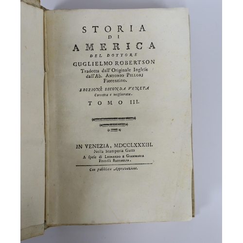 302 - ° ° Robertson, William - Storia di America del Dottore Guglielmo Robertson tradotta dalloriginale i... 